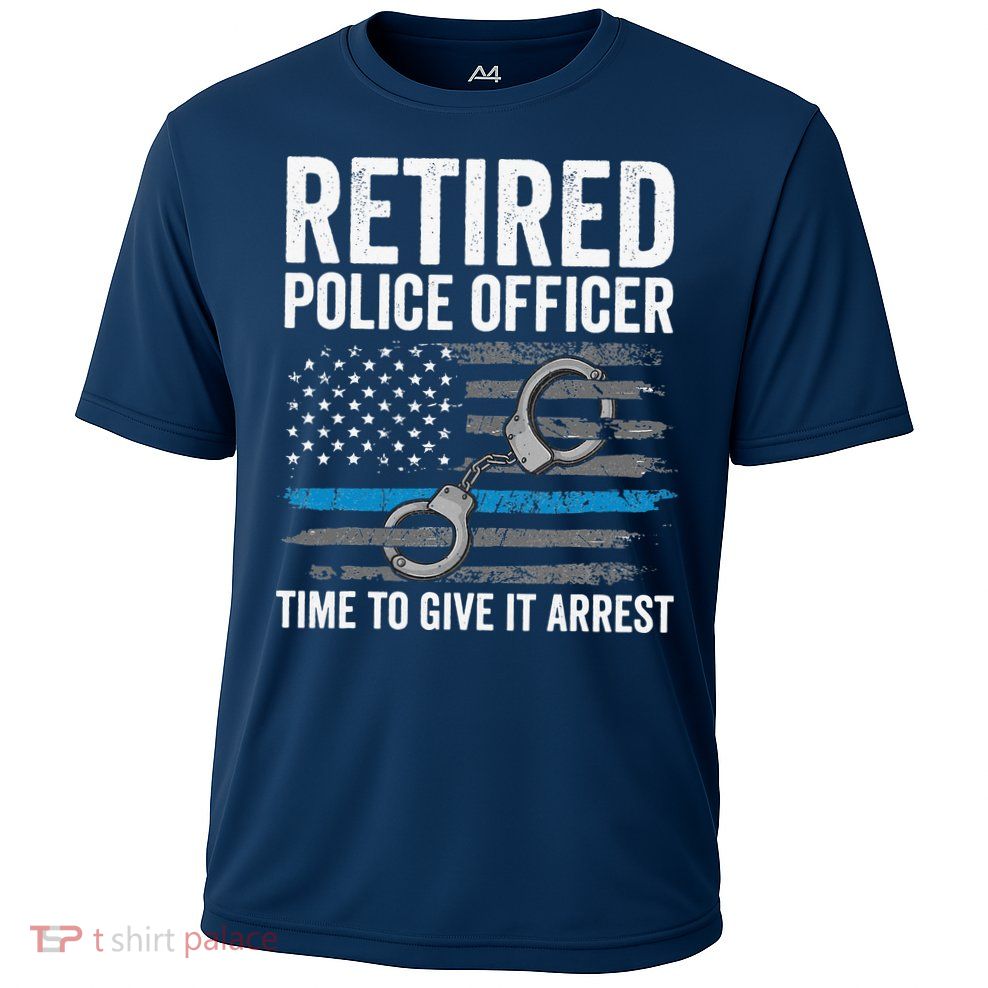Retired Police Officer Blue Thin Line Flag Retirement Performance Shirt