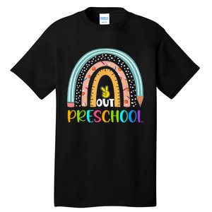 Rainbow Peace Out Preschool Happy Last Day Of School Gift Tall T-Shirt