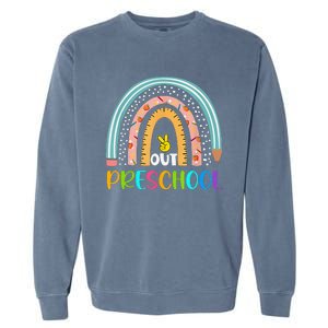 Rainbow Peace Out Preschool Happy Last Day Of School Gift Garment-Dyed Sweatshirt