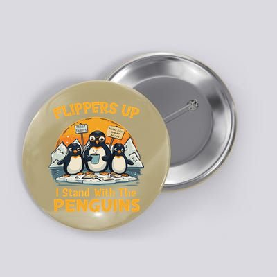 Resist Penguins Protest Against Tariffs Funny Flippers Up Button