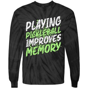 Retro Playing Pickleball Improves Memory Dink Player Tie-Dye Long Sleeve Shirt