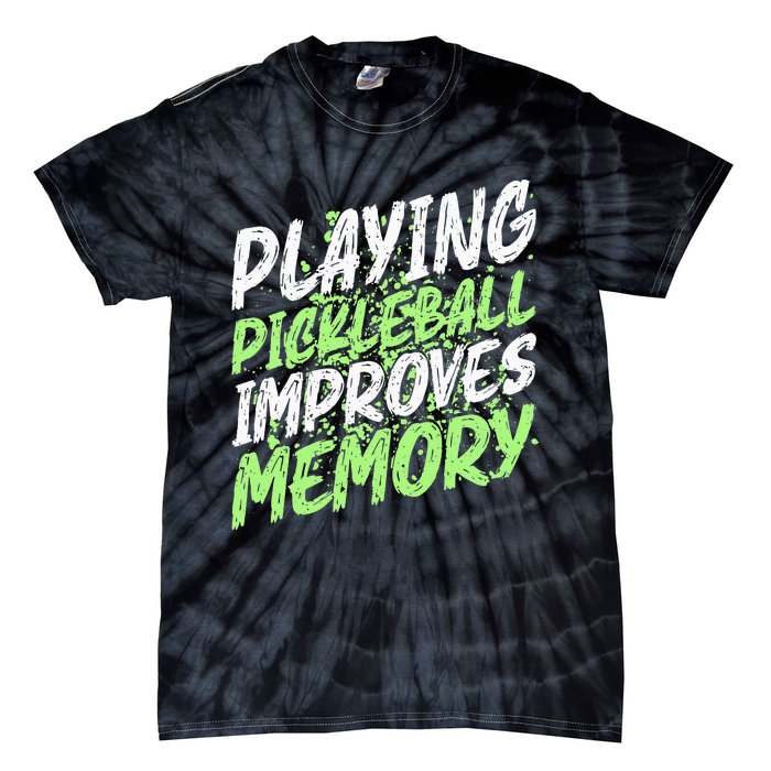 Retro Playing Pickleball Improves Memory Dink Player Tie-Dye T-Shirt