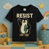 Resist Penguin Protest Against Tariffs Toddler T-Shirt