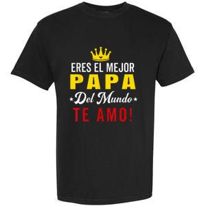 Regalos Para Papa Dia Del Padre Camiseta Mejor Papa Mundo Garment-Dyed Heavyweight T-Shirt