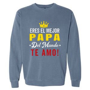 Regalos Para Papa Dia Del Padre Camiseta Mejor Papa Mundo Garment-Dyed Sweatshirt