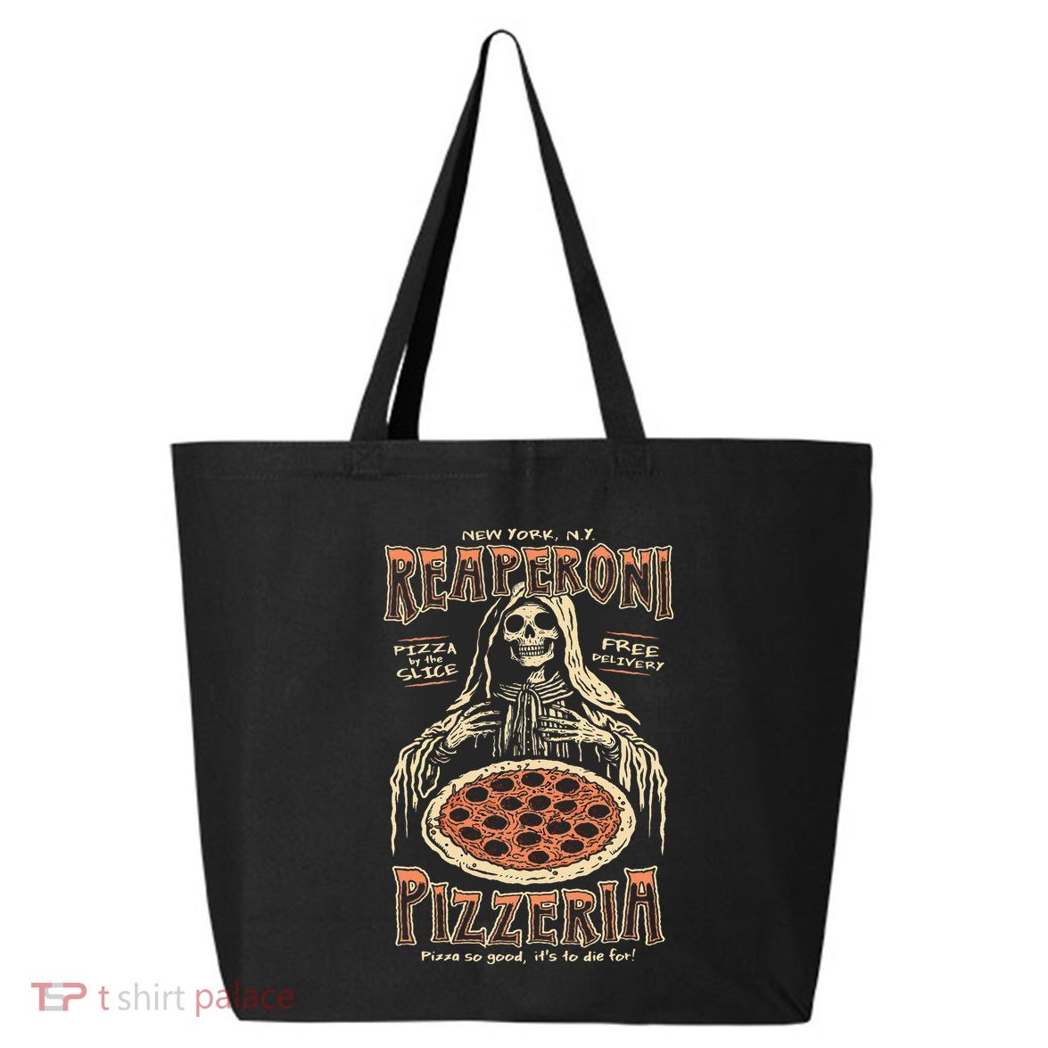 Reaperoni Pizzeria Pizza So Good ItS To Die For 25L Jumbo Tote