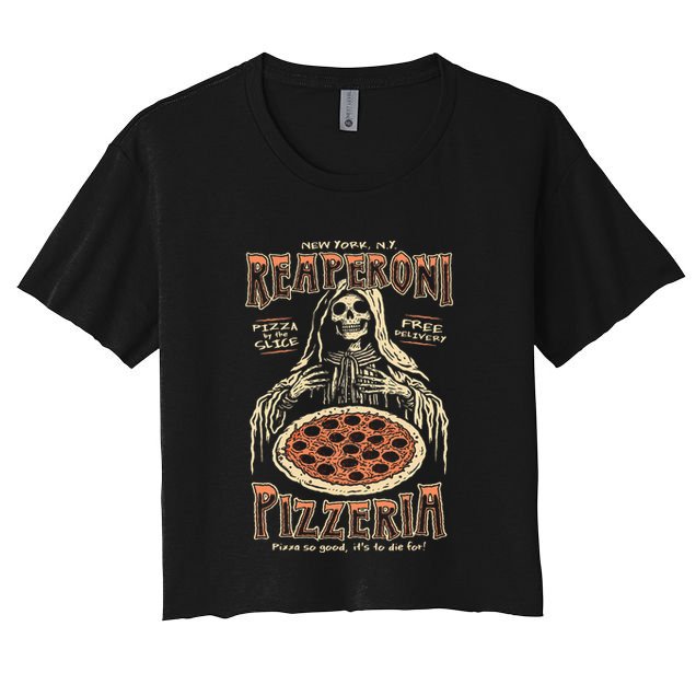 Reaperoni Pizzeria Pizza So Good ItS To Die For Crop Top