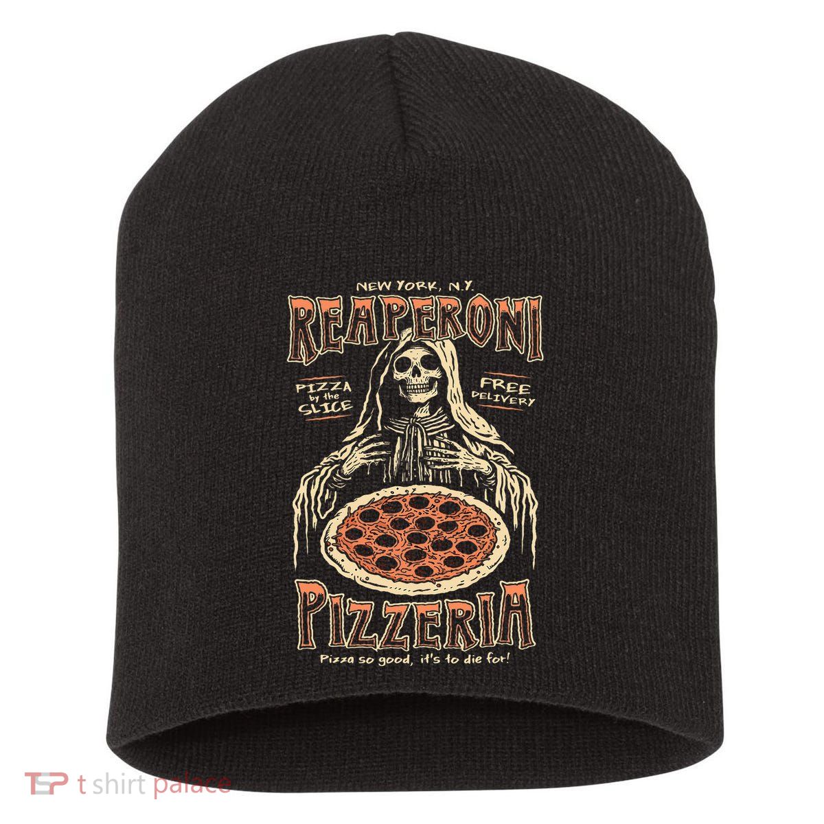 Reaperoni Pizzeria Pizza So Good ItS To Die For Short Acrylic Beanie