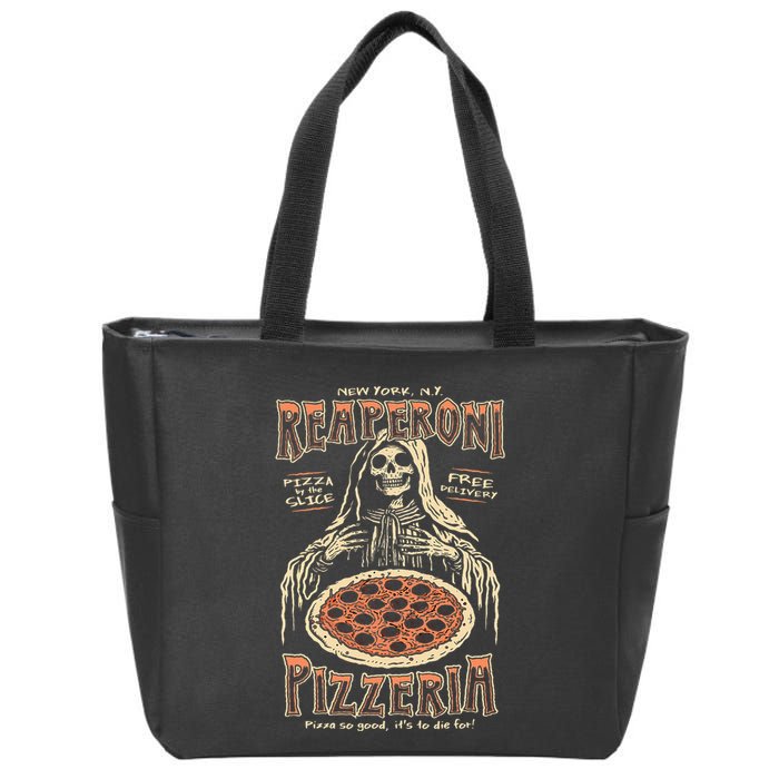 Reaperoni Pizzeria Pizza So Good ItS To Die For Zip Tote Bag