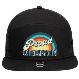 Rainbow Pride Proud Vermin Funny Political Anti Trump 7 Panel Mesh Trucker Snapback Hat