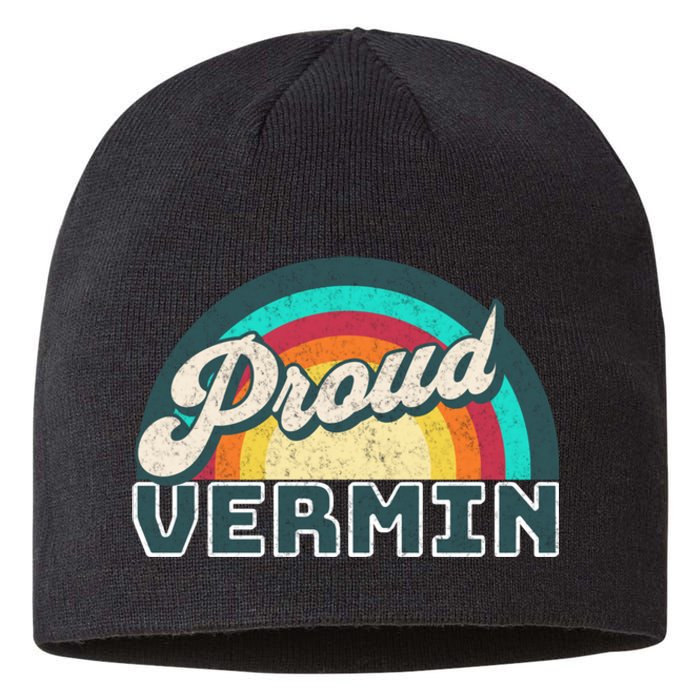 Rainbow Pride Proud Vermin Funny Political Anti Trump Sustainable Beanie