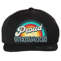 Rainbow Pride Proud Vermin Funny Political Anti Trump Wool Snapback Cap