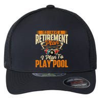 Retirement Plan Play Pool Billiard Player Sports Flexfit Unipanel Trucker Cap
