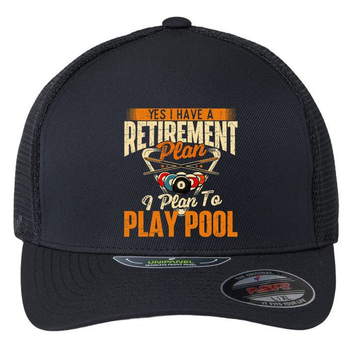 Retirement Plan Play Pool Billiard Player Sports Flexfit Unipanel Trucker Cap