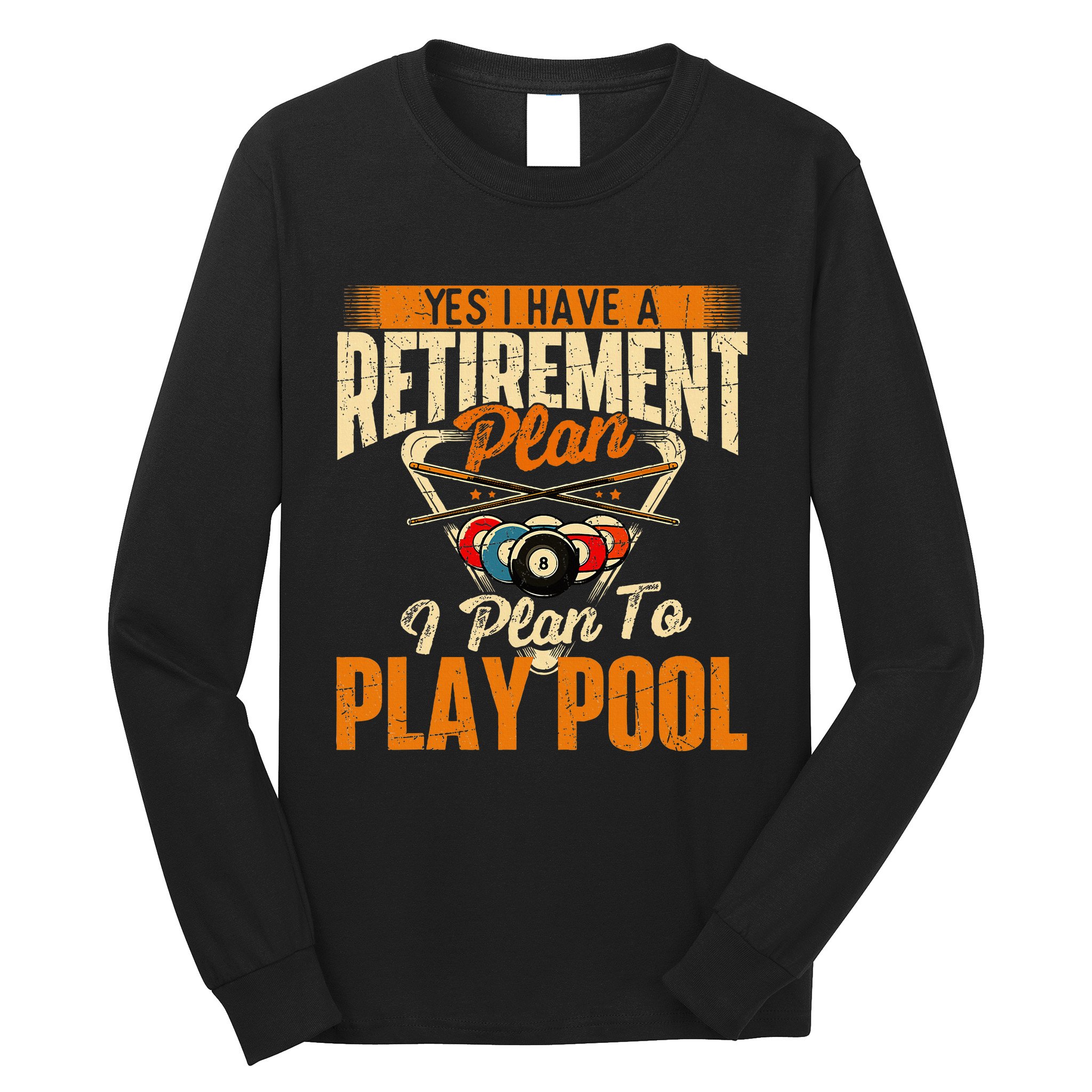 Retirement Plan Play Pool Billiard Player Sports Long Sleeve Shirt