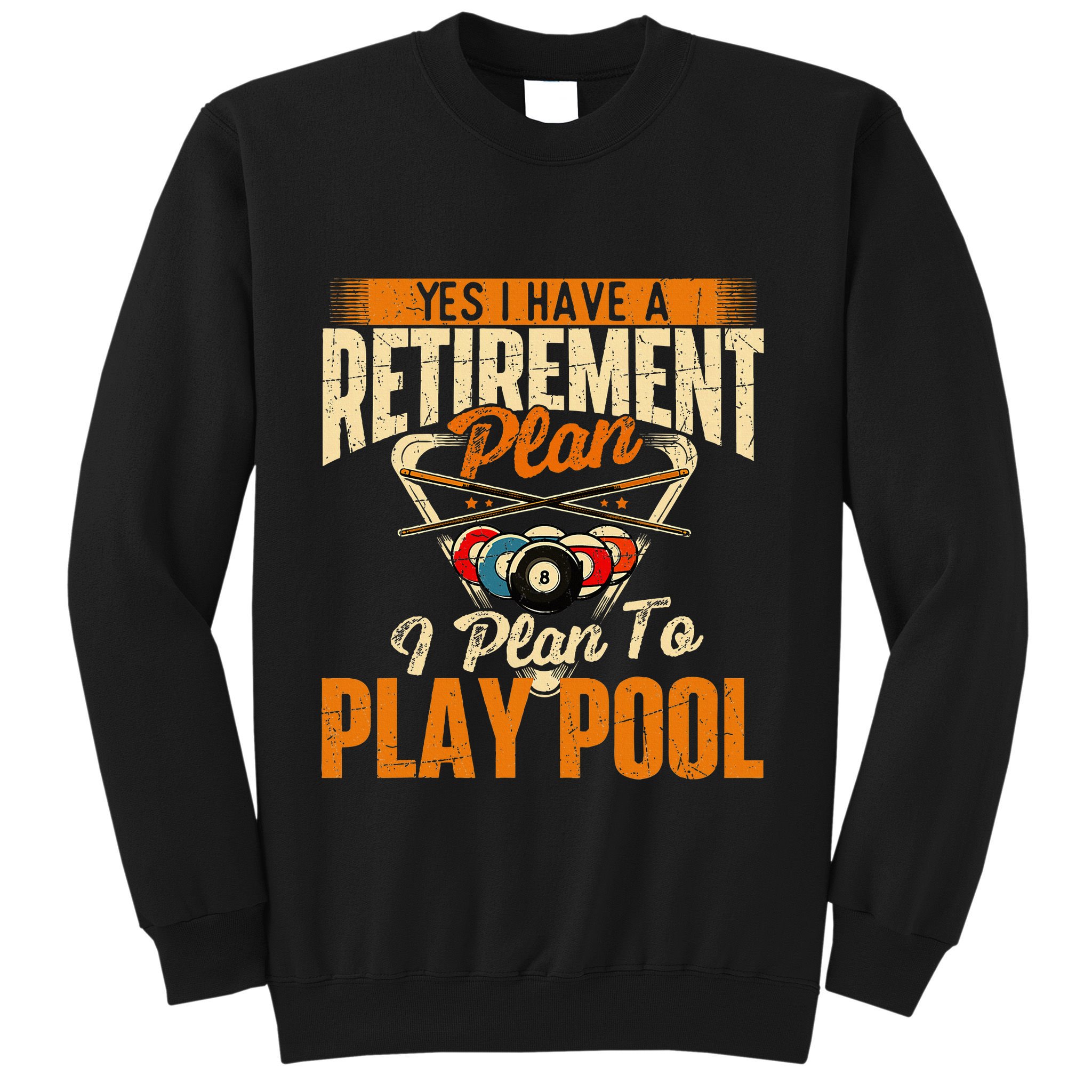 Retirement Plan Play Pool Billiard Player Sports Sweatshirt