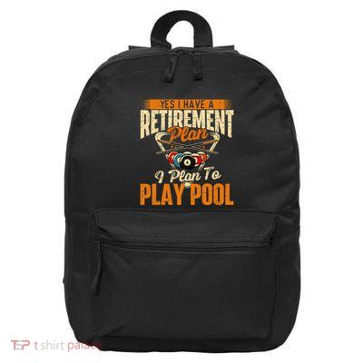Retirement Plan Play Pool Billiard Player Sports 16 in Basic Backpack