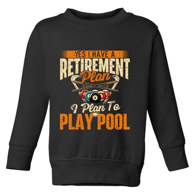 Retirement Plan Play Pool Billiard Player Sports Toddler Sweatshirt