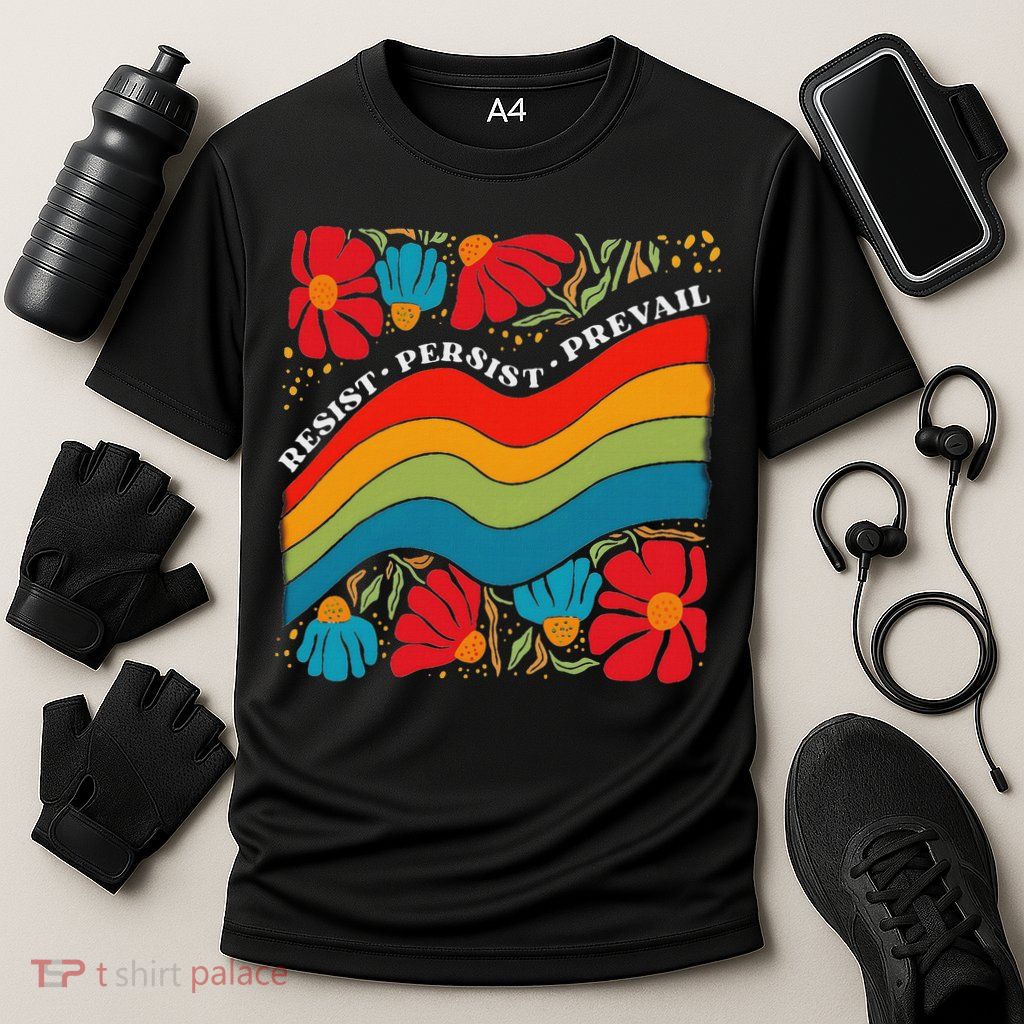 Resist Persist Prevail Funny Liberal Political Boho Floral Performance Shirt