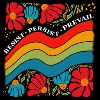 Resist Persist Prevail Funny Liberal Political Boho Floral 16 in Basic Backpack
