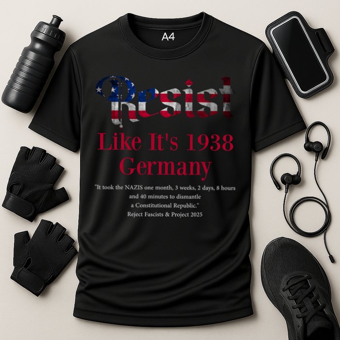 Resist Pritker Quote Germany 1938 Reject Fascism And Project Performance Shirt