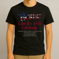 Resist Pritker Quote Germany 1938 Reject Fascism And Project T-Shirt