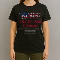Resist Pritker Quote Germany 1938 Reject Fascism And Project T-Shirt