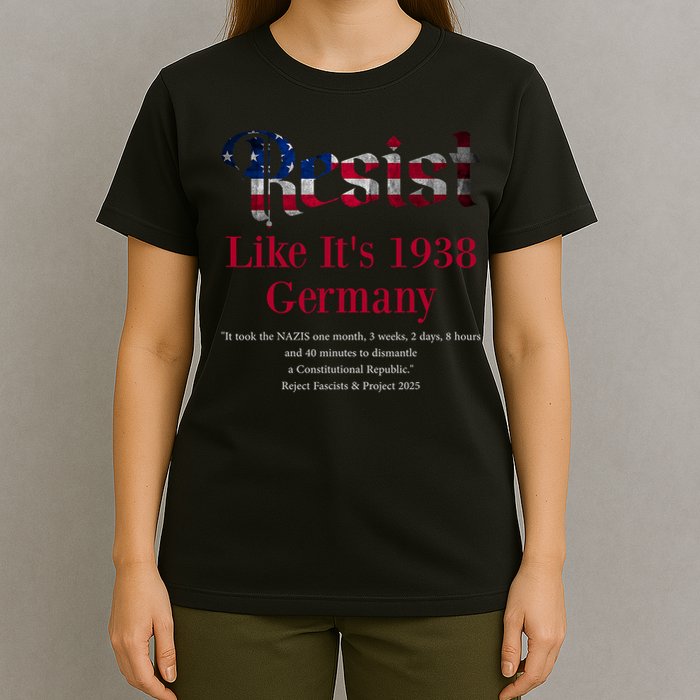 Resist Pritker Quote Germany 1938 Reject Fascism And Project T-Shirt