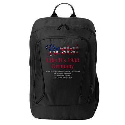 Resist Pritker Quote Germany 1938 Reject Fascism And Project City Backpack