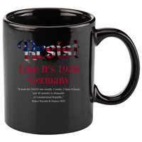 Resist Pritker Quote Germany 1938 Reject Fascism And Project 11oz C Handle Ceramic Mug