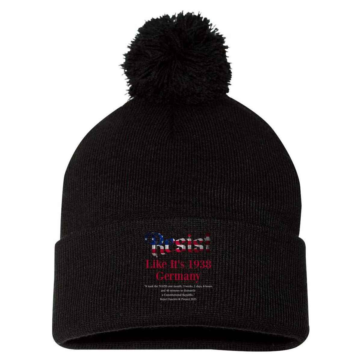 Resist Pritker Quote Germany 1938 Reject Fascism And Project Pom Pom 12in Knit Beanie