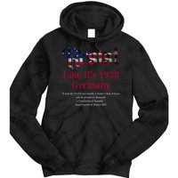 Resist Pritker Quote Germany 1938 Reject Fascism And Project Tie Dye Hoodie