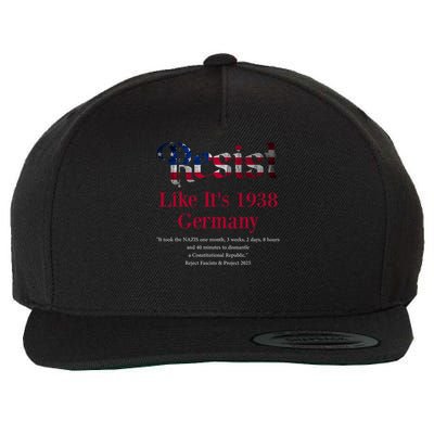 Resist Pritker Quote Germany 1938 Reject Fascism And Project Wool Snapback Cap