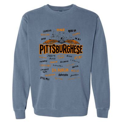 Rare Pittsburghese Garment-Dyed Sweatshirt