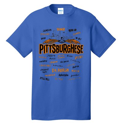 Rare Pittsburghese Tall T-Shirt