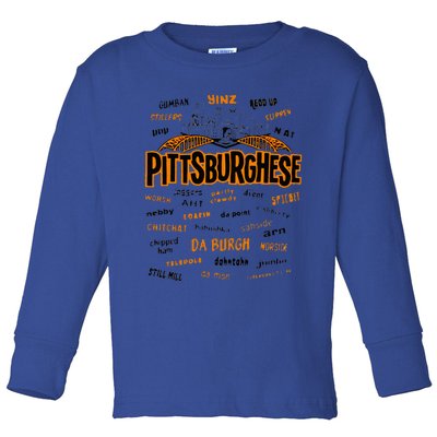 Rare Pittsburghese Toddler Long Sleeve Shirt