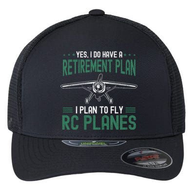 Rc Plane Retirement Plan Radio Controlled Airplane Flexfit Unipanel Trucker Cap