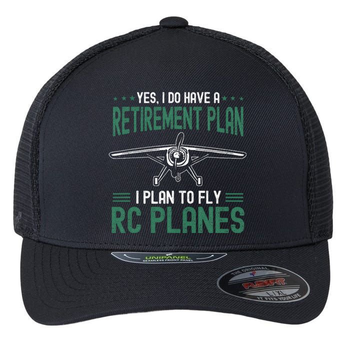 Rc Plane Retirement Plan Radio Controlled Airplane Flexfit Unipanel Trucker Cap