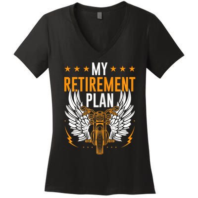 Retirement Plan Riding Motorcycle Riders Biker Women's V-Neck T-Shirt