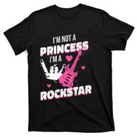 Rockstar Princess Roll Im Not A Princess Im A Rockstar T-Shirt