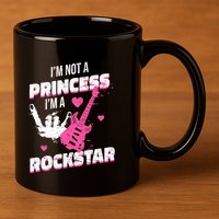 Rockstar Princess Roll Im Not A Princess Im A Rockstar 11oz C Handle Ceramic Mug