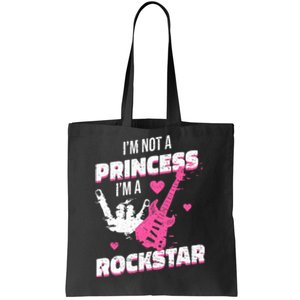 Rockstar Princess Roll Im Not A Princess Im A Rockstar Tote Bag