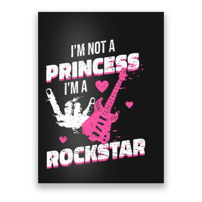 Rockstar Princess Roll Im Not A Princess Im A Rockstar Poster