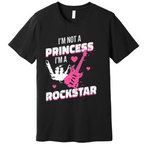 Rockstar Princess Roll Im Not A Princess Im A Rockstar Premium T-Shirt