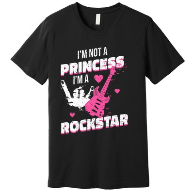 Rockstar Princess Roll Im Not A Princess Im A Rockstar Premium T-Shirt