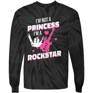 Rockstar Princess Roll Im Not A Princess Im A Rockstar Tie-Dye Long Sleeve Shirt