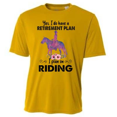 Retirement Plan Riding Horses Horse Lover Funny Horseback Cooling Performance Crew T-Shirt