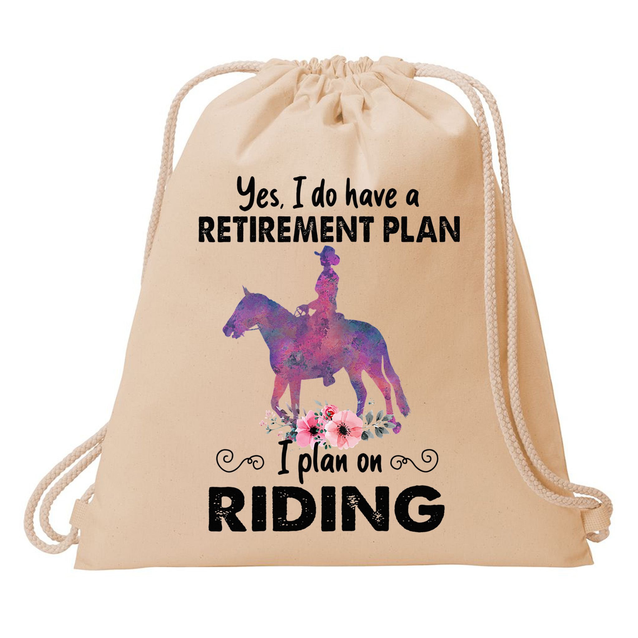 Retirement Plan Riding Horses Horse Lover Funny Horseback Drawstring Bag