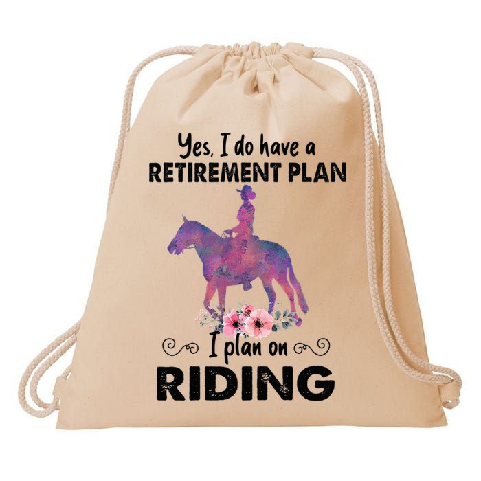 Retirement Plan Riding Horses Horse Lover Funny Horseback Drawstring Bag