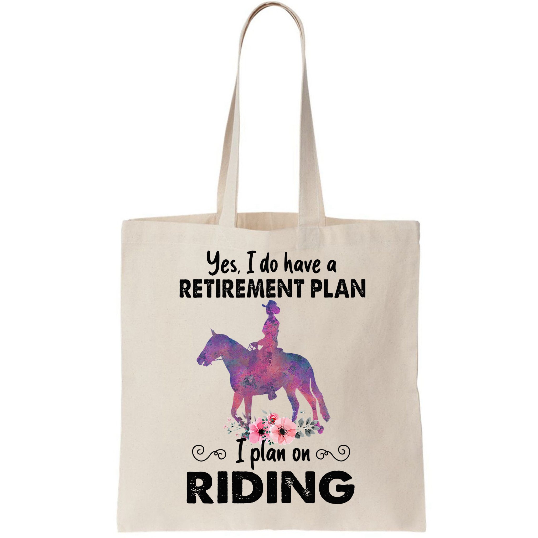 Retirement Plan Riding Horses Horse Lover Funny Horseback Bag